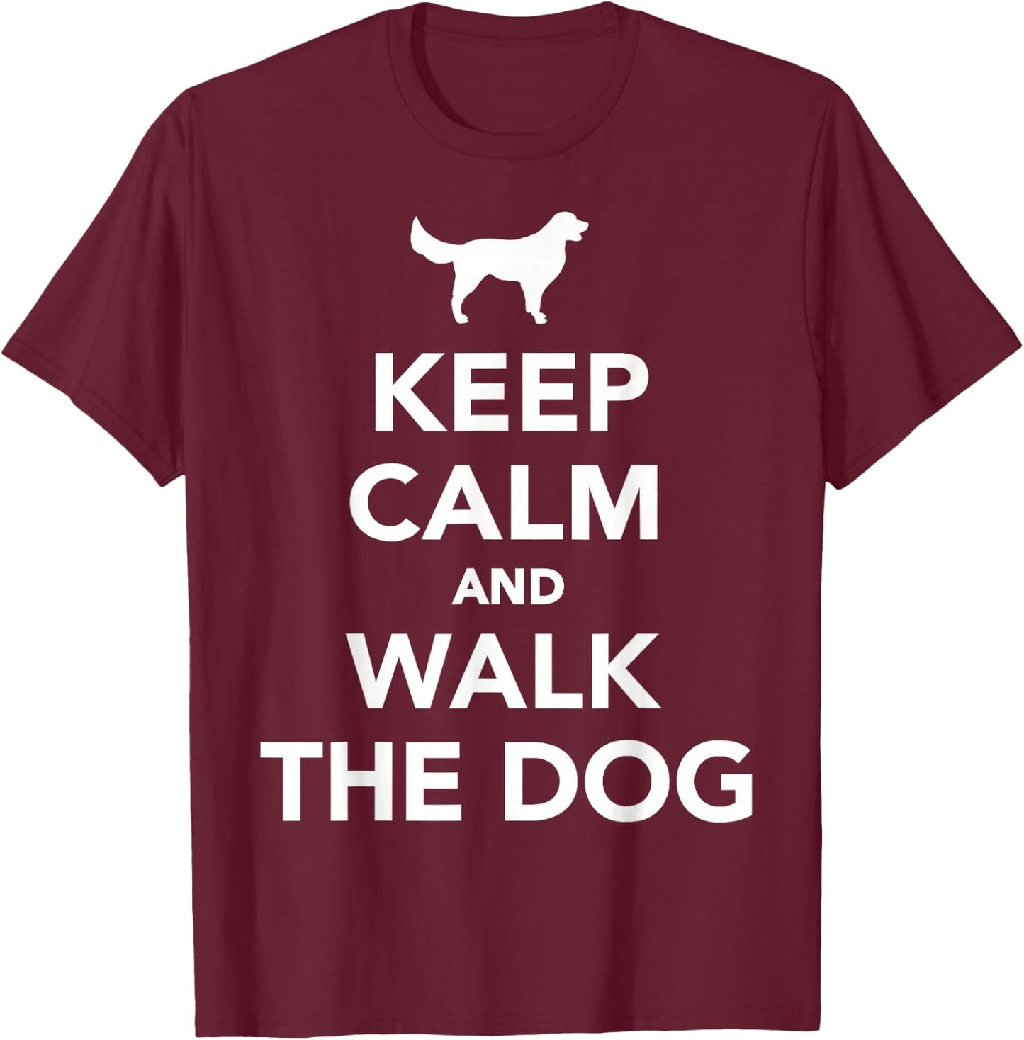 Keep and walkt the dog T-Shirt - T-Shirt | Maroon