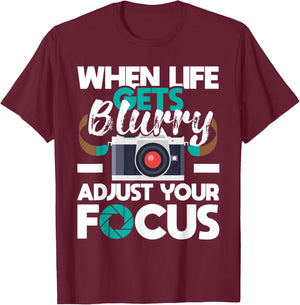 When Life Gets Blurry - Photographer Camera Photography T-Shirt - T-Shirt | Maroon