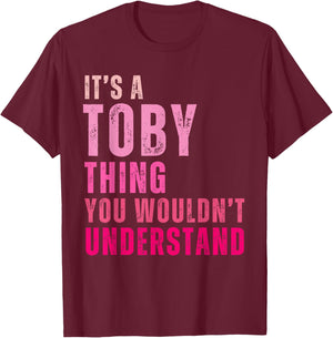 It's A Toby Thing You Wouldn't Understand Toby Vintage T-Shirt - T-Shirt | Maroon