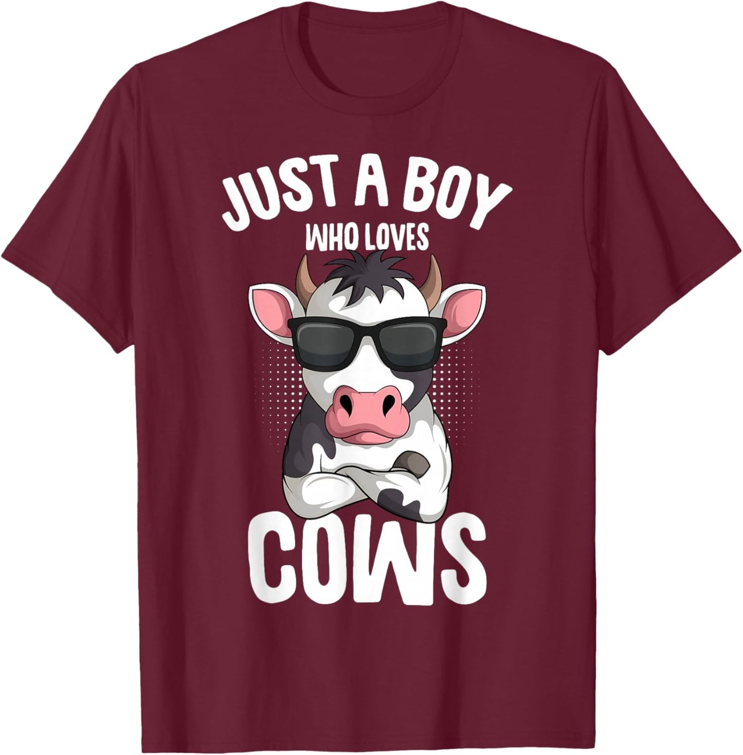 Just A Boy Who Loves Cows Farmer Kids Cow Toddler Boys T-Shirt - T-Shirt | Maroon