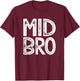 Mittlerer Bruder Geschenk Mid Bro Mittelkind Sandwichkind T-Shirt - T-Shirt | Maroon