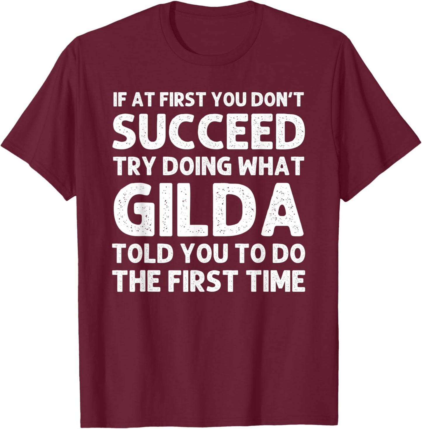 GILDA Name Personalized Birthday Funny Christmas Joke T-Shirt - T-Shirt | Maroon