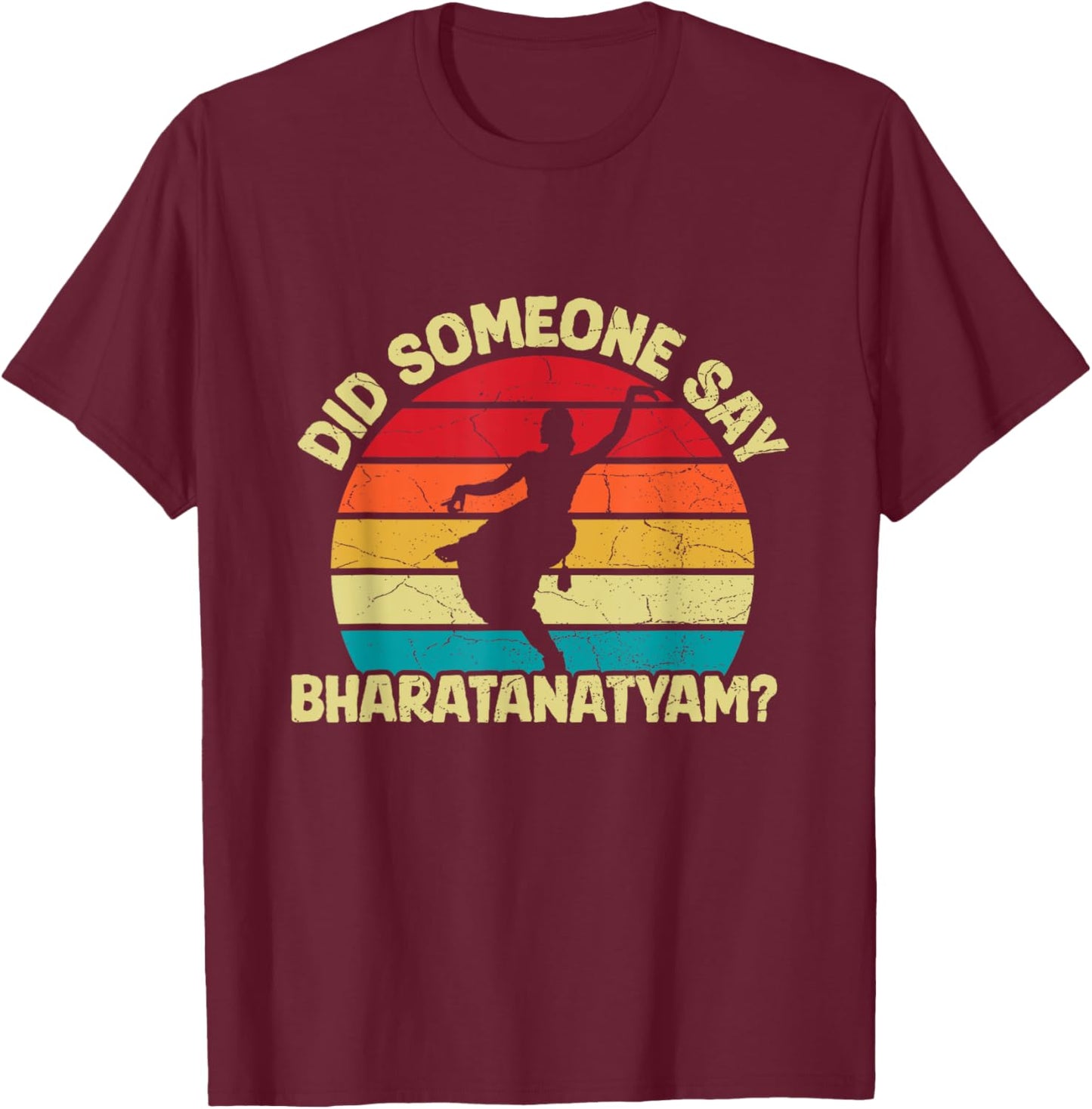 Indian Folk Dance Design for a Bharatanatyam dancer T-Shirt - T-Shirt | Maroon