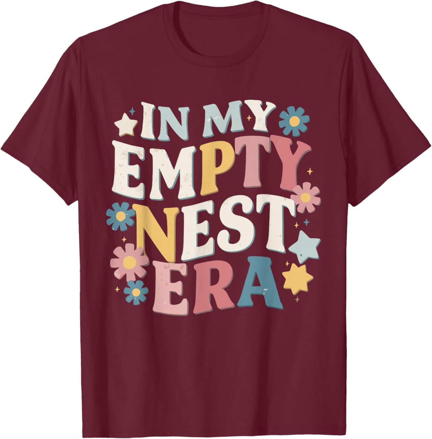 In My Empty Nest Era T-Shirt - T-Shirt | Maroon
