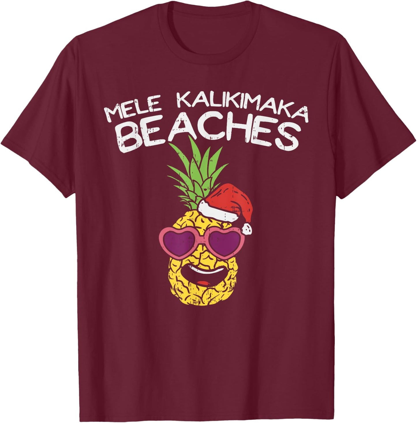 Mele Kalikimaka Pineapple Hawaiian Christmas In July Women T-Shirt - T-Shirt | Maroon