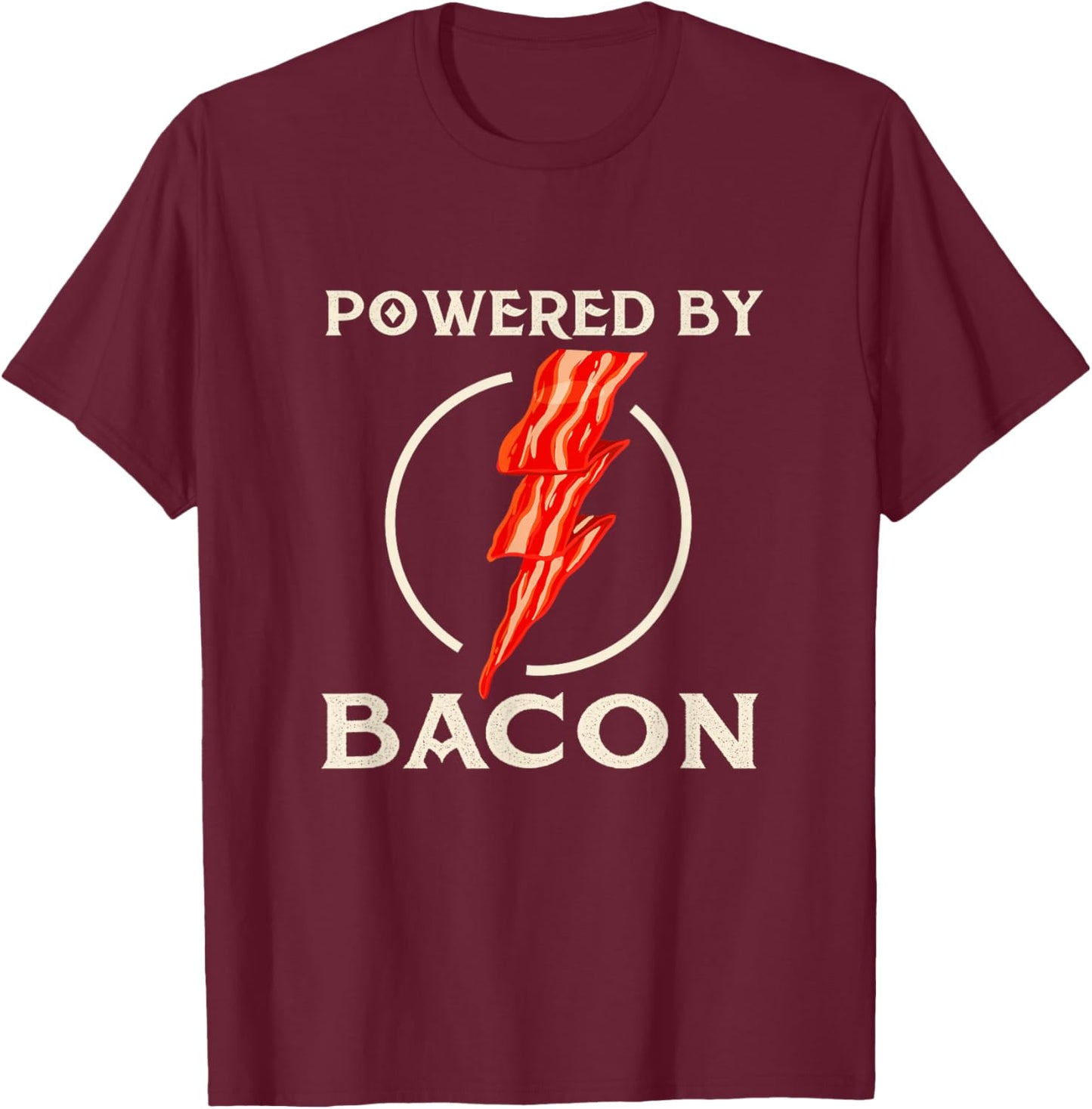 Powered By Bacon - Bacon Lover BBQ Pork Grilling T-Shirt - T-Shirt | Maroon