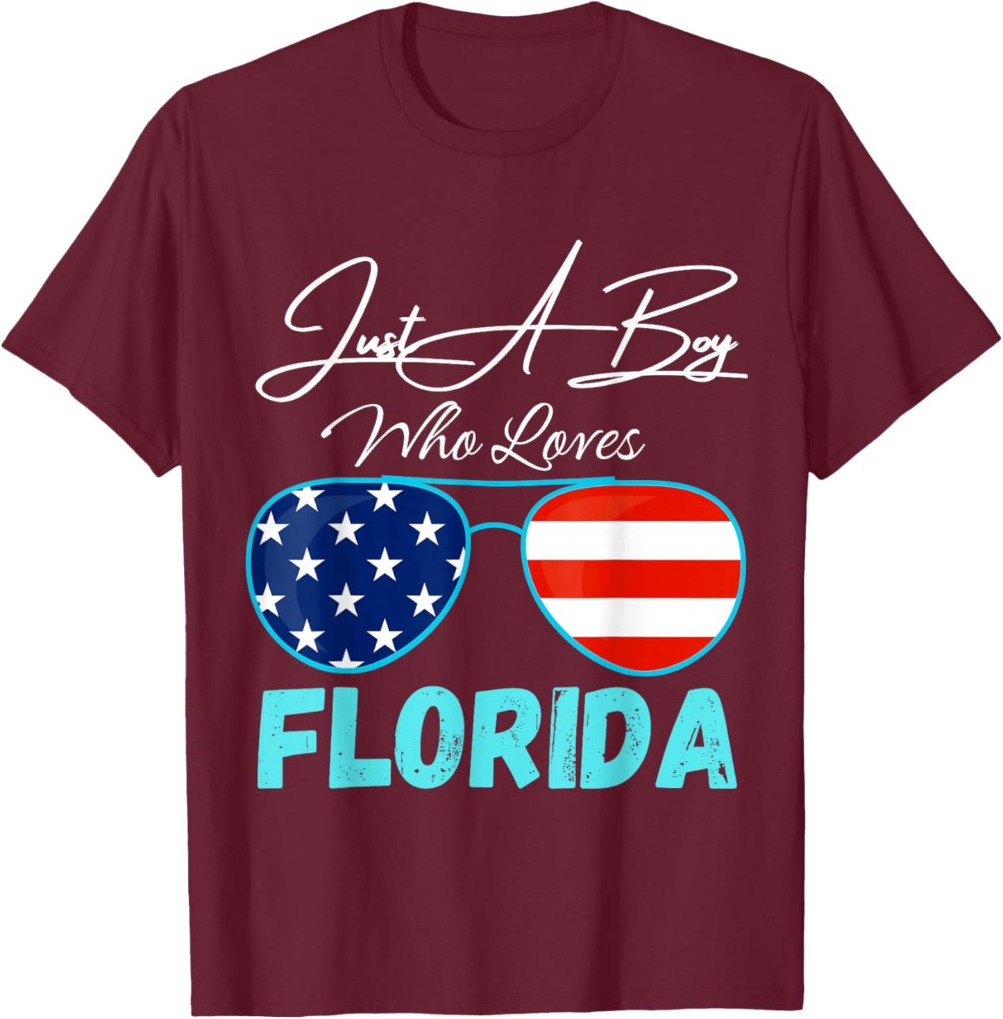 Florida Just A Boy Who Loves Florida Sunglasses USA Flag T-Shirt - T-Shirt | Maroon