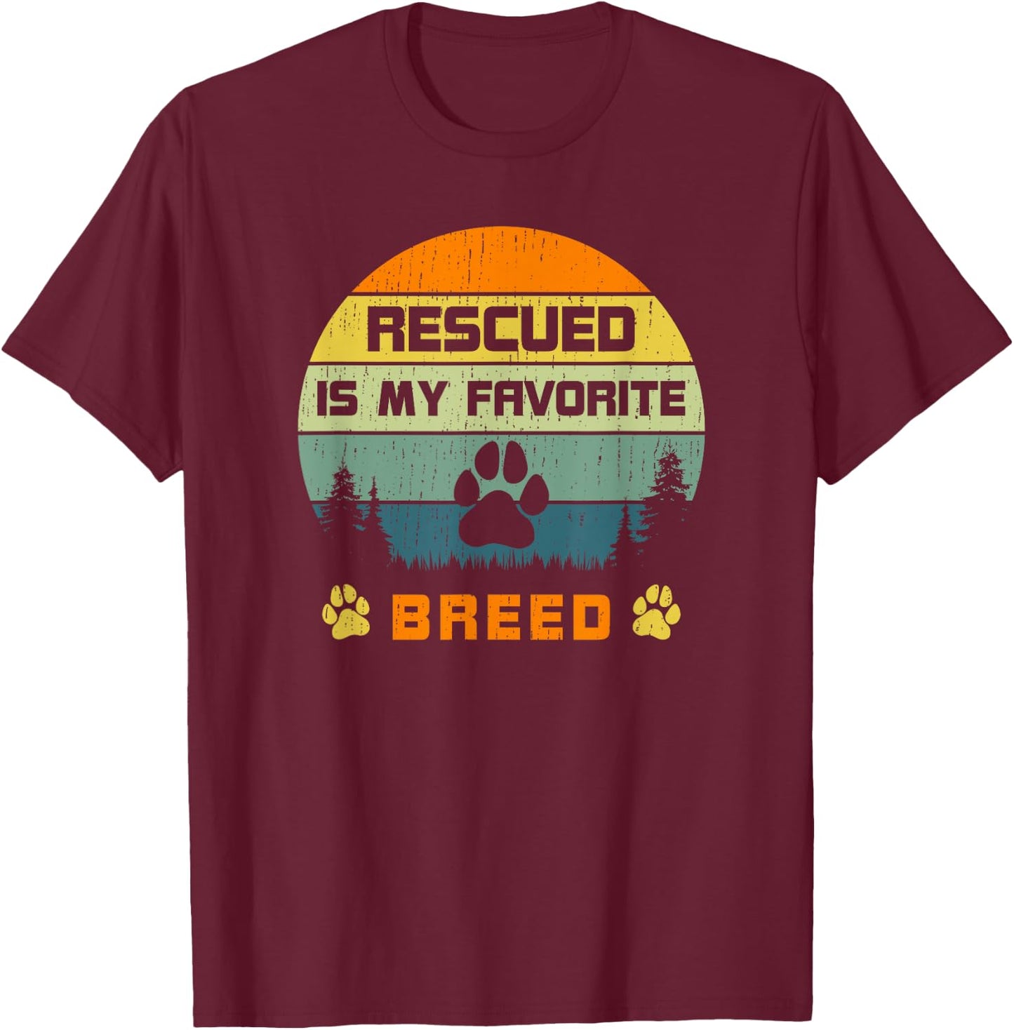 Love Dogs Rescue Rescued Is My Favorite Breed Vintage Paw T-Shirt - T-Shirt | Maroon