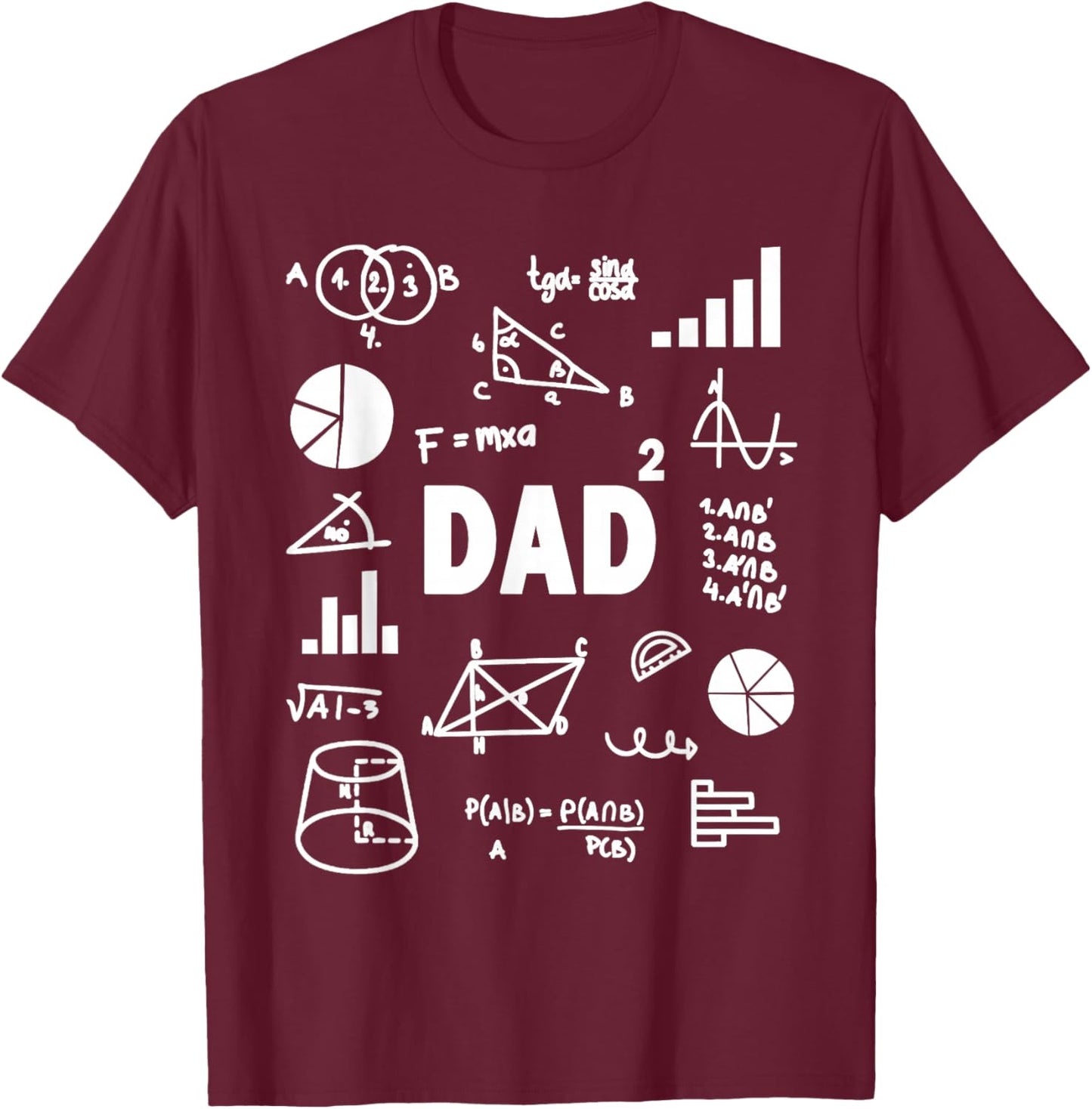 Dad Squared Second Time Dad Math Second Power Father T-Shirt - T-Shirt | Maroon