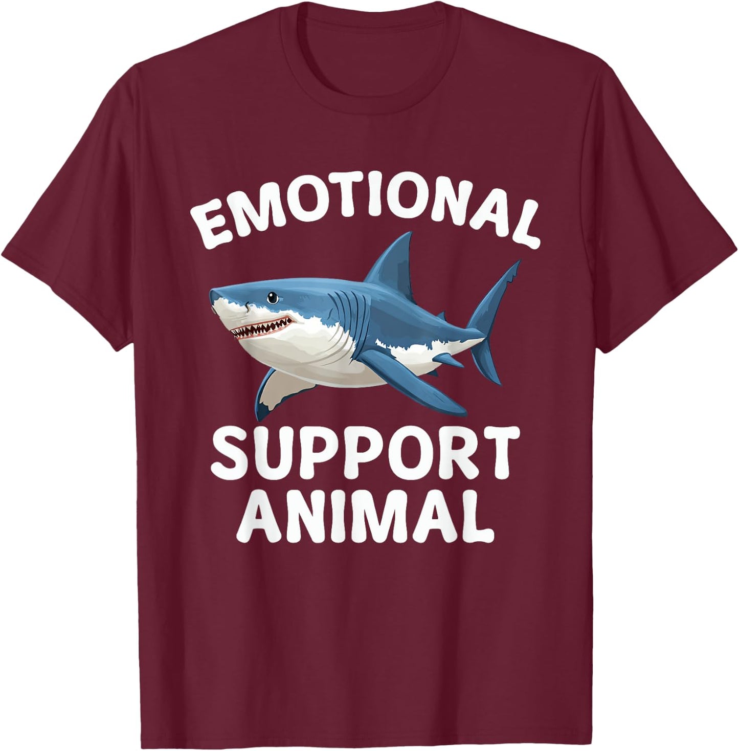 Emotional Support Animal Funny Scary Shark T-Shirt - T-Shirt | Maroon