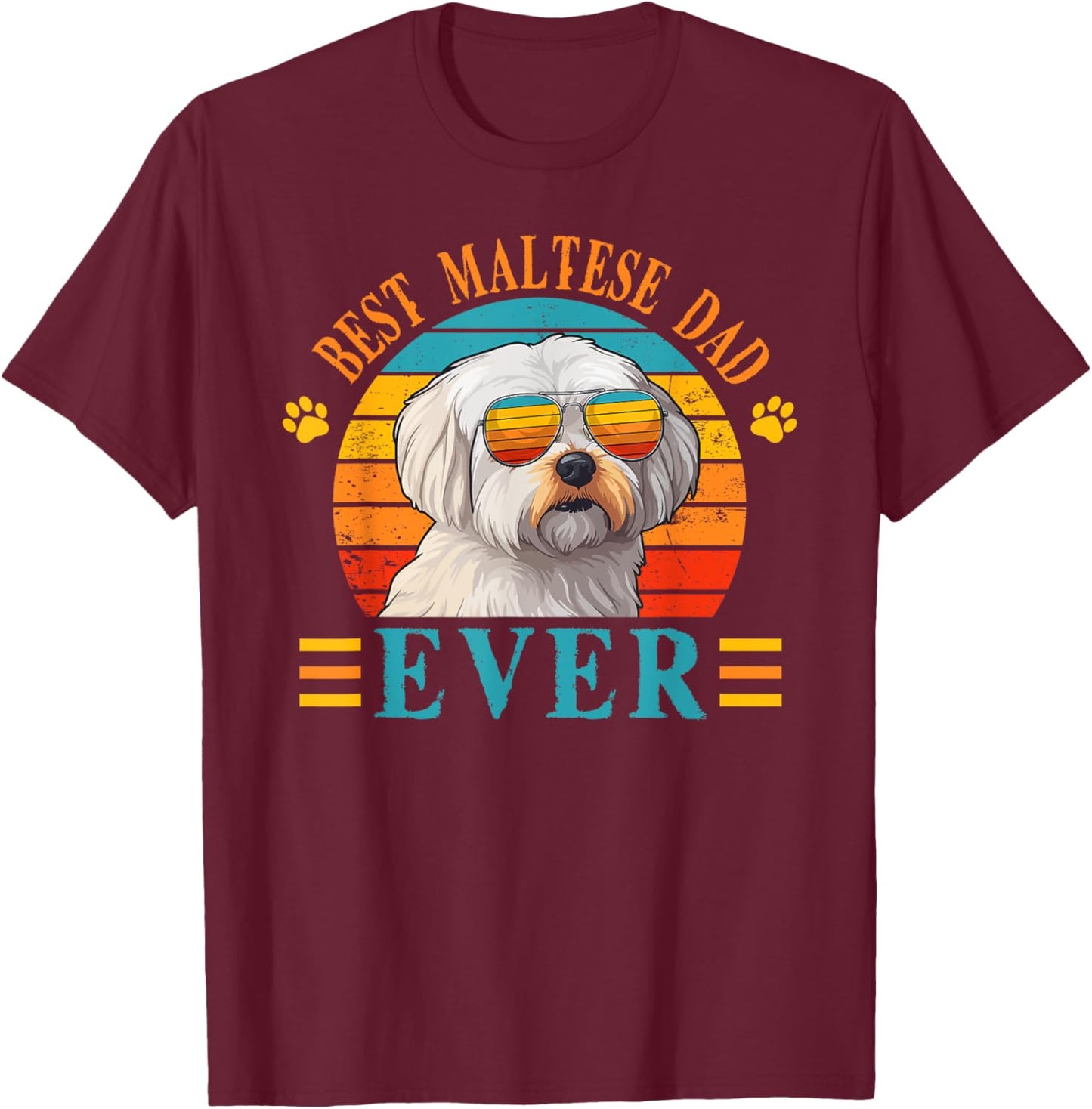 Best Dog Dad Ever, Father's Day Maltese Dad T-Shirt - T-Shirt | Maroon