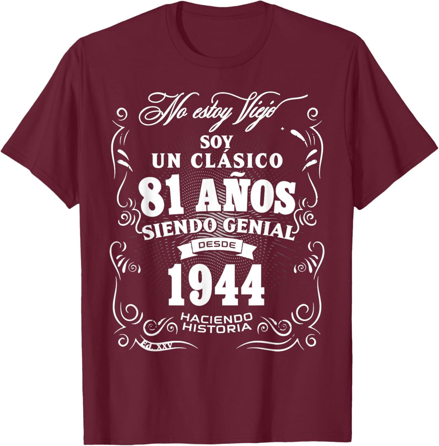 81st Birthday gift in Spanish Regalo cumpleanos 81 T-Shirt - T-Shirt | Maroon