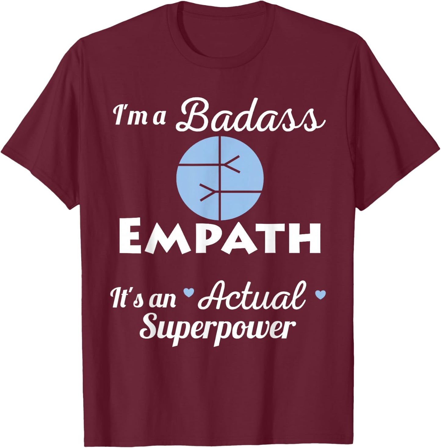 Badass Empath Superpower Intuitive Psychic HSP Spiritual T-Shirt - T-Shirt | Maroon