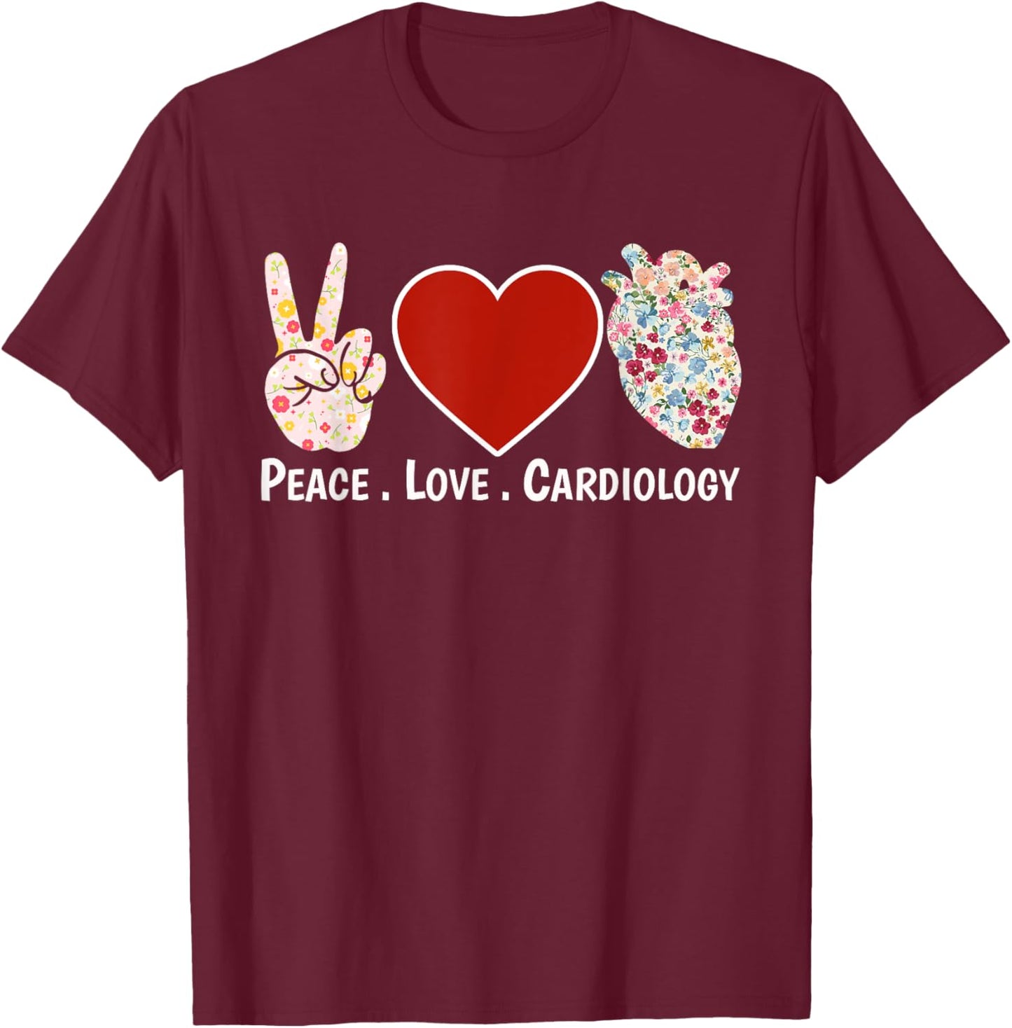 Peace. Love. Cardiology. | Cardiac Nurse Cardiologist Heart T-Shirt - T-Shirt | Maroon