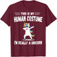 This Is My Human Costume I'm Really A Unicorn Cute T-Shirt - T-Shirt | Maroon