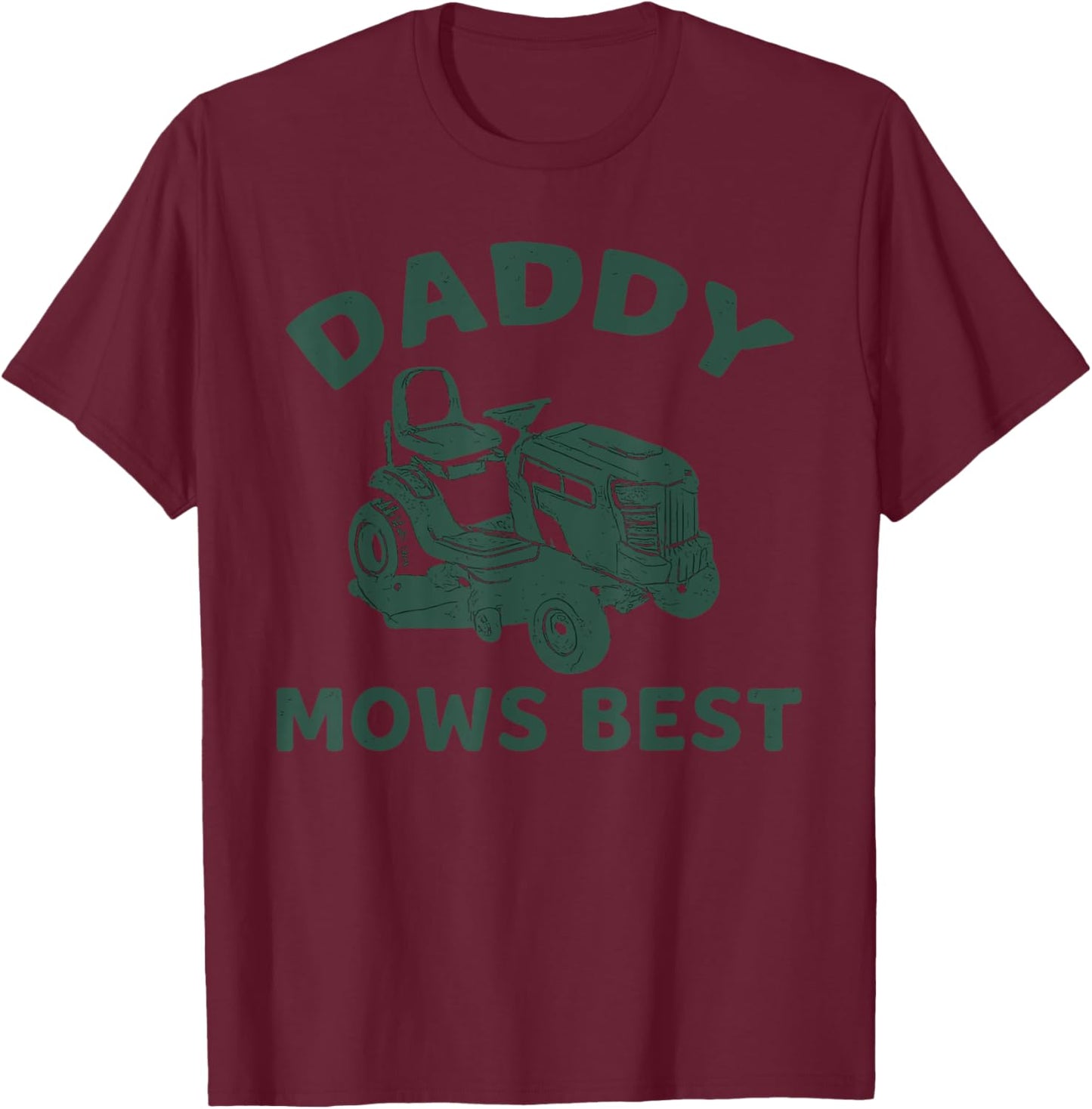 Daddy Mows Best Funny Lawn Mower – Vintage Dad Mowing T-Shirt - T-Shirt | Maroon