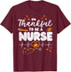 Thankful To Be A Nurse Thanksgiving Scrub Top Fall RN Women T-Shirt - T-Shirt | Maroon
