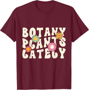 Funny Gardening Botany Plants Lately Plants Lovers Cool T-Shirt - T-Shirt | Maroon