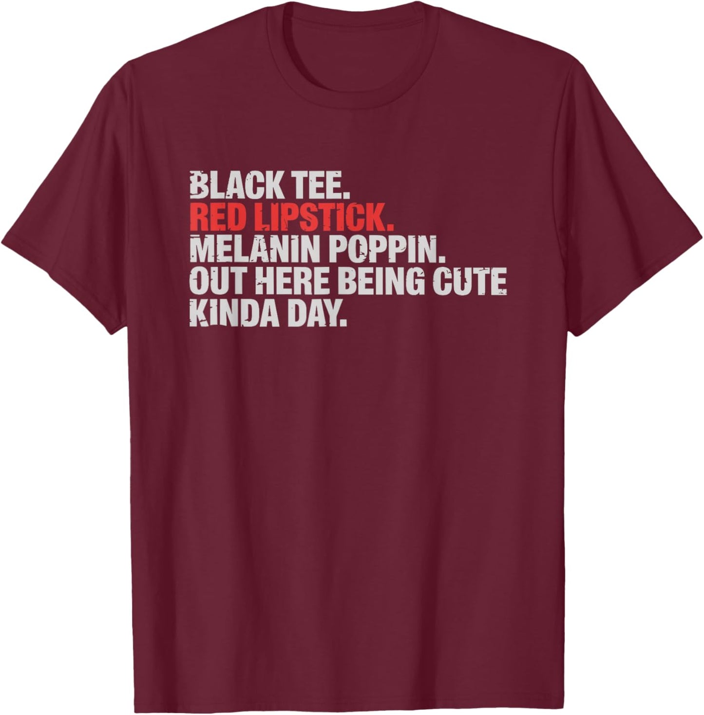 Black Red Lipstick Melanin Poppin African American Lady T-Shirt - T-Shirt | Maroon