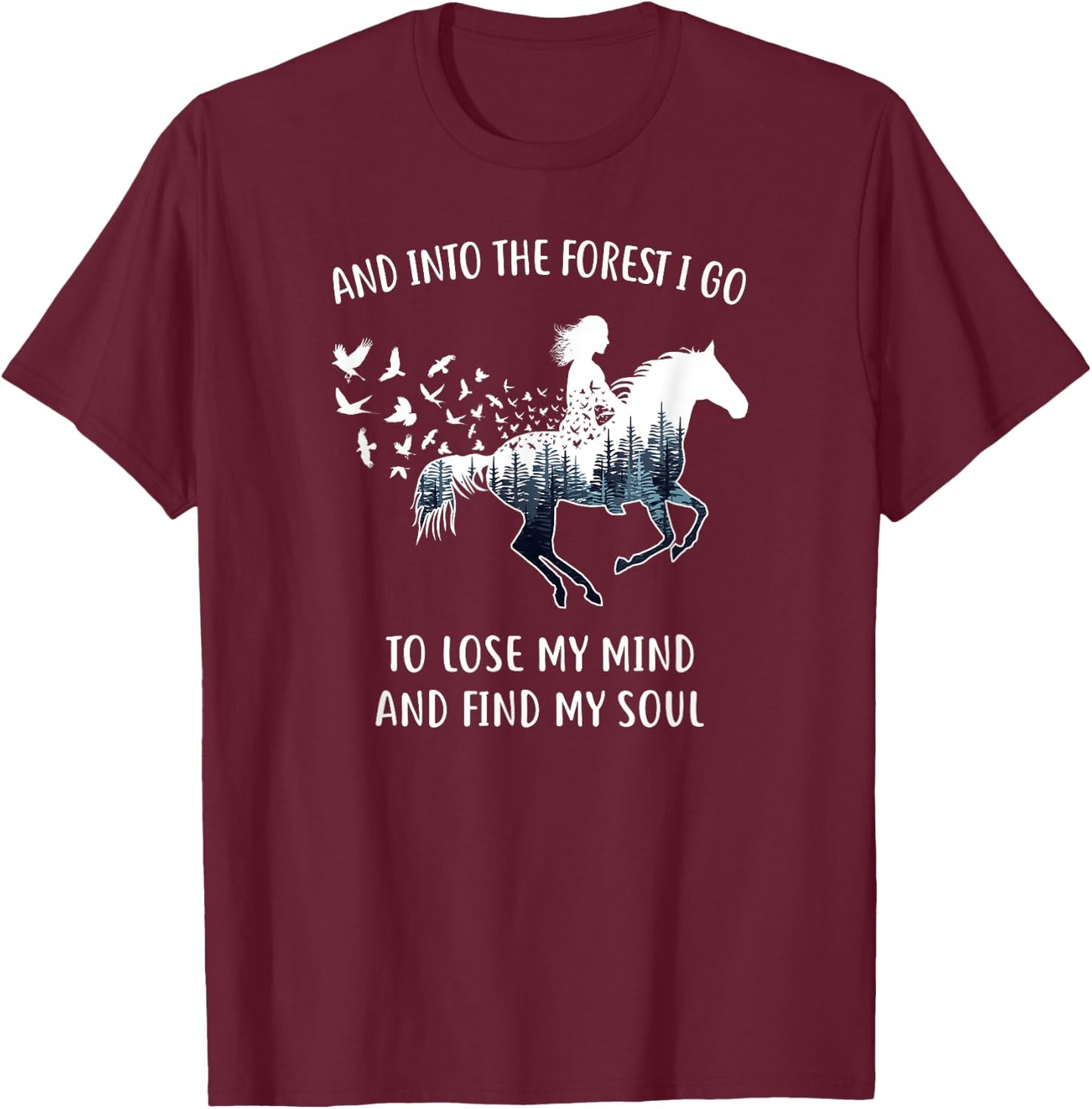 Horse Shirts : Into The Forest I Go Horse Riding T-Shirt - T-Shirt | Maroon