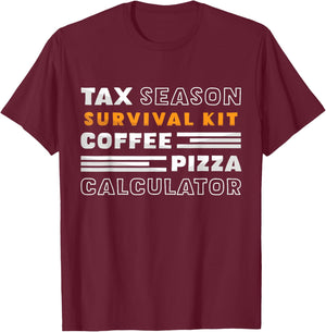 Tax Season Survival Kit Coffee Pizza Calculator Accountant T-Shirt - T-Shirt | Maroon