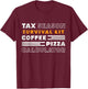 Tax Season Survival Kit Coffee Pizza Calculator Accountant T-Shirt - T-Shirt | Maroon