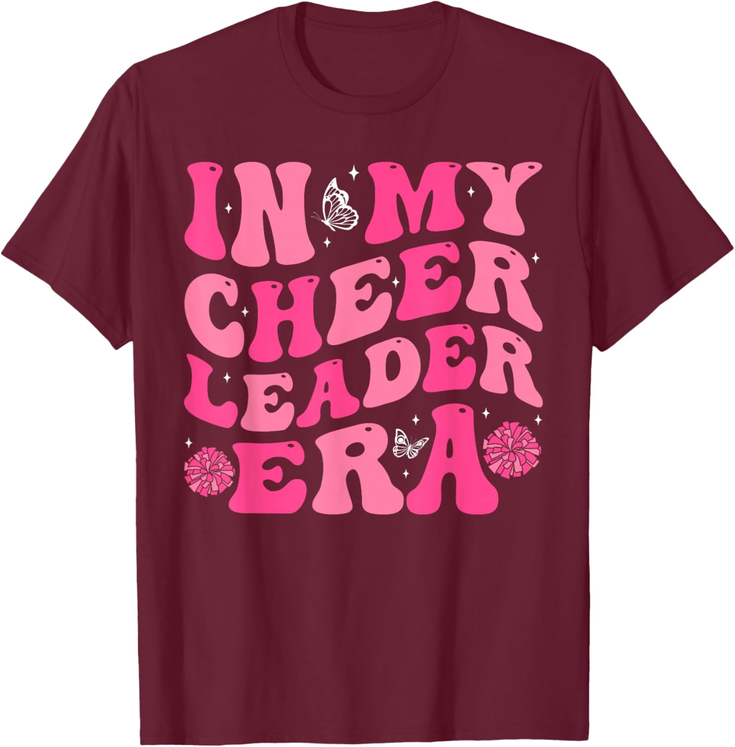 in My Cheerleader Era Cheer Coach Cheerleading Women Girls T-Shirt - T-Shirt | Maroon