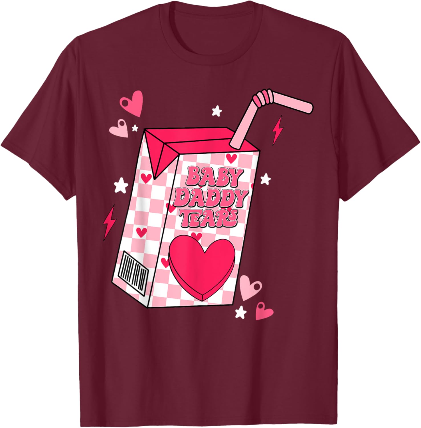Baby Daddy Tears T-Shirt - T-Shirt | Maroon