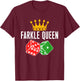 Farkle Queen Farkle Player Dice Game T-Shirt - T-Shirt | Maroon