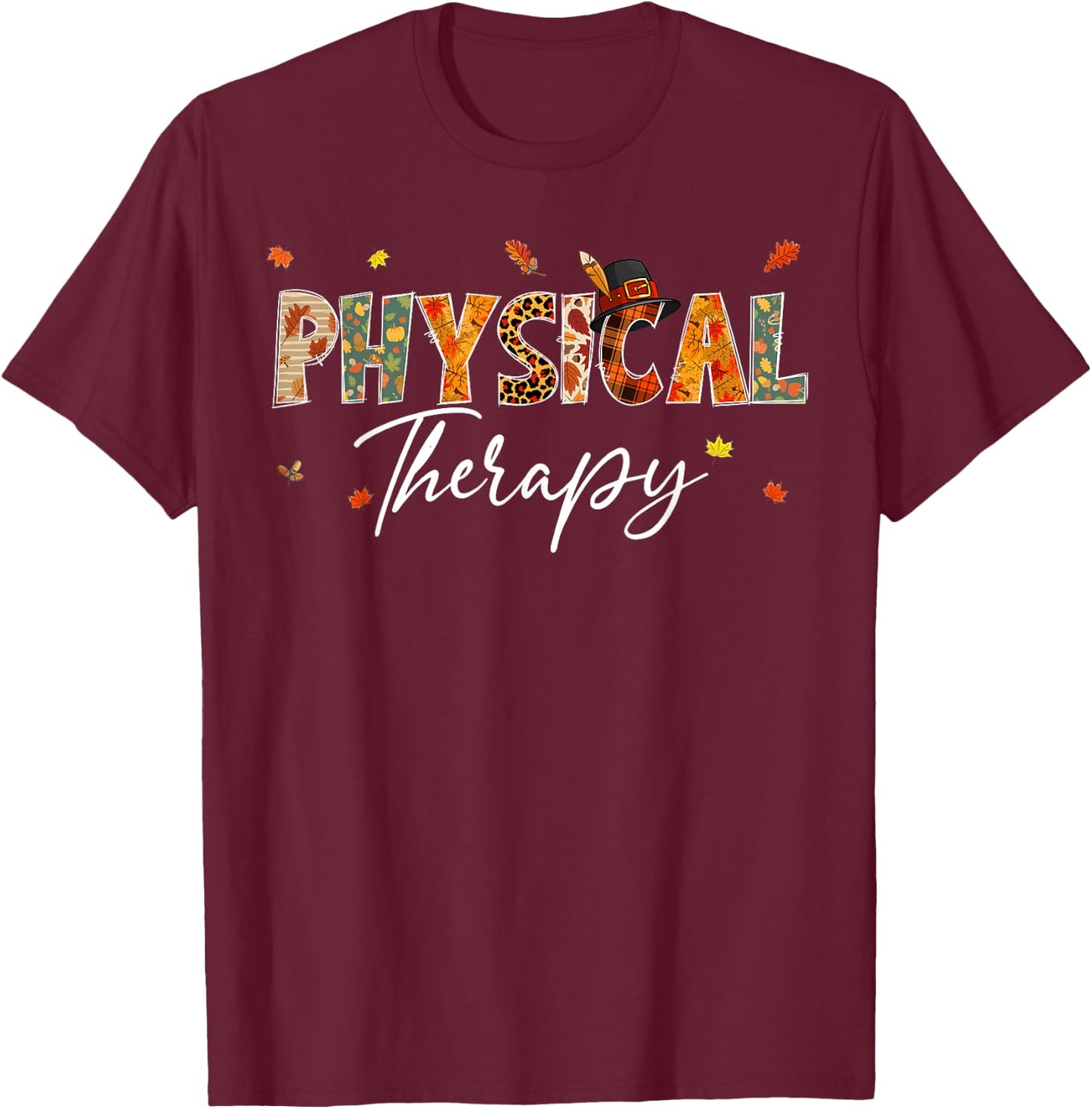 Funny Physical Therapy Pumpkin Autumn Tree Fall Leaves T-Shirt - T-Shirt | Maroon