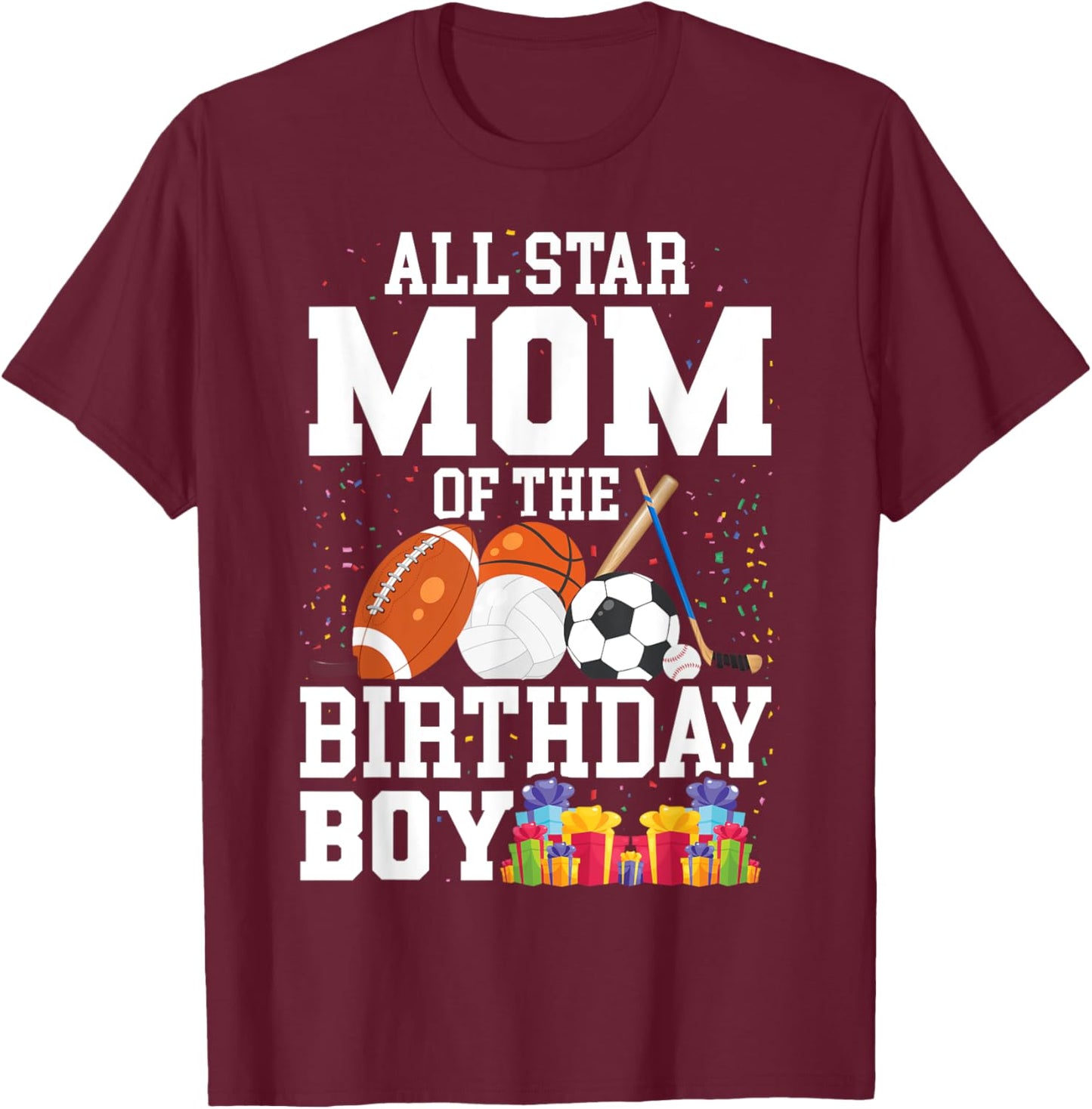 All Star Mom of The Birthday Boy Sports Mommy Mama Mother T-Shirt - T-Shirt | Maroon