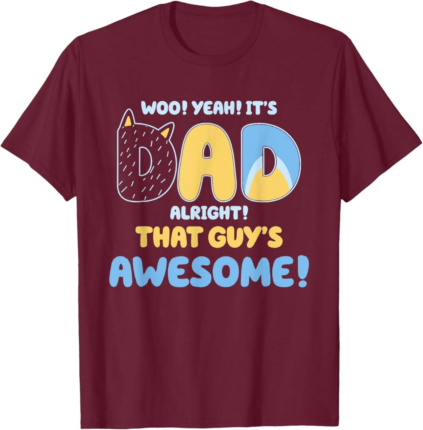 Dad Alright That Guys Awesome Fathers Day T-Shirt - T-Shirt | Maroon