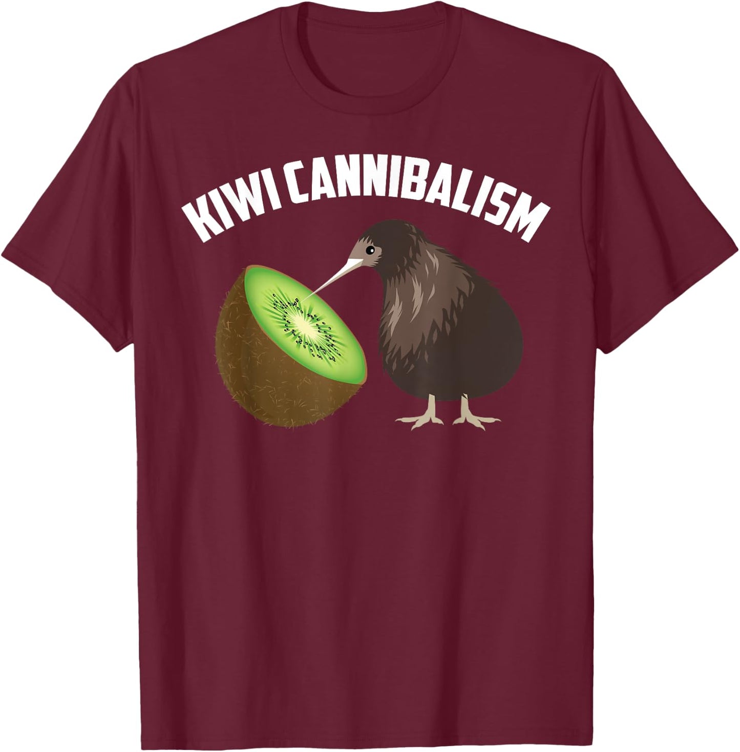 Kiwi Cannibalism | Cute Cannibalistic Bird Gift T-Shirt - T-Shirt | Maroon