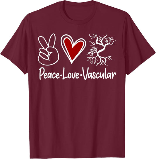 Peace Love Vascular Vascular Nurse Vascular Technologist T-Shirt - T-Shirt | Maroon