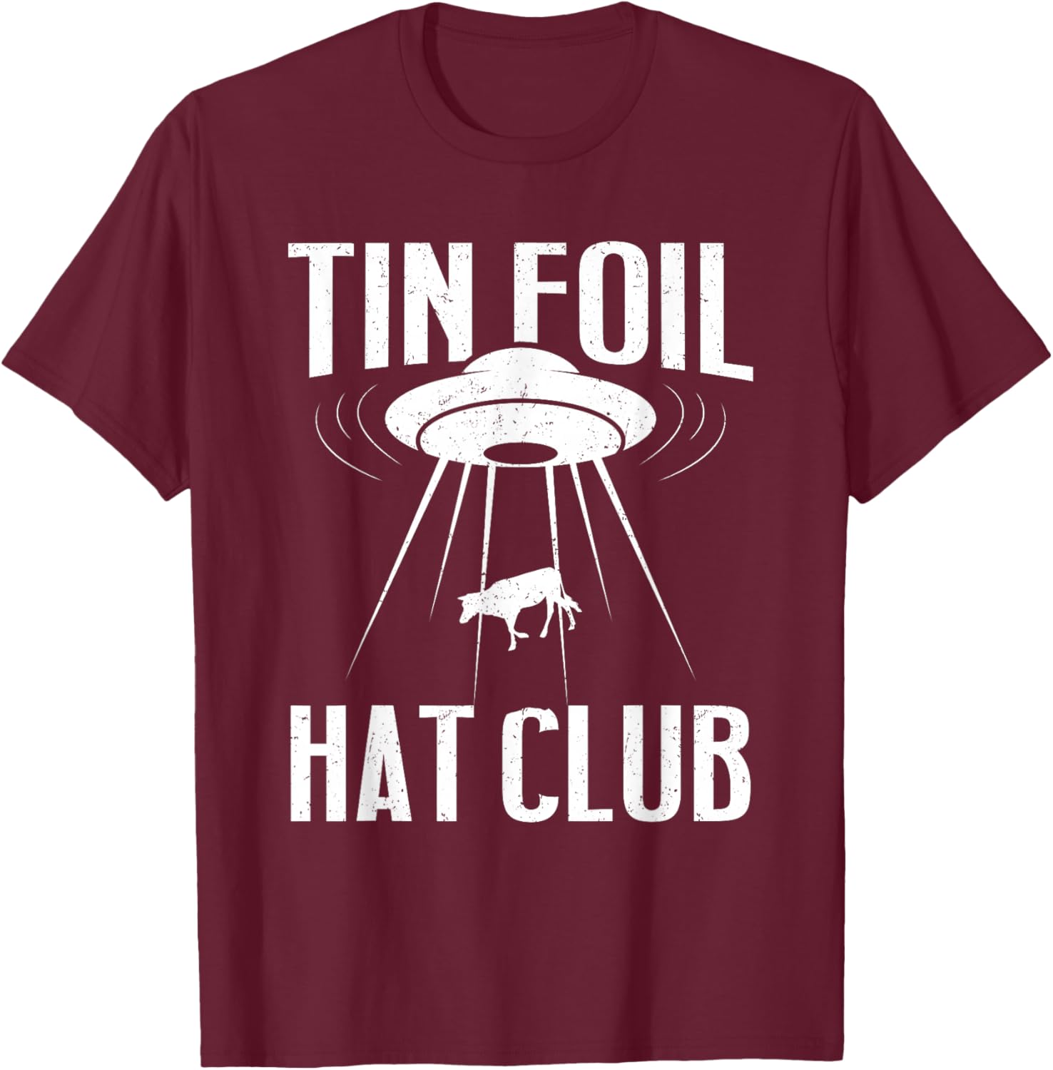 Conspiracy Theory Gifts - Tin Foil Hat Club T-Shirt - T-Shirt | Maroon