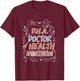 D.H.A. Doctor of Health Administration Graduation T-Shirt - T-Shirt | Maroon