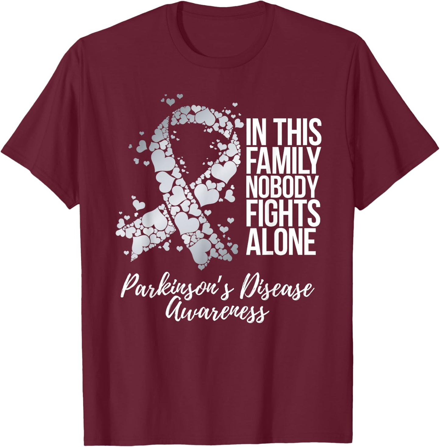 Family Support Parkinsons Disease Awareness T-Shirt - T-Shirt | Maroon