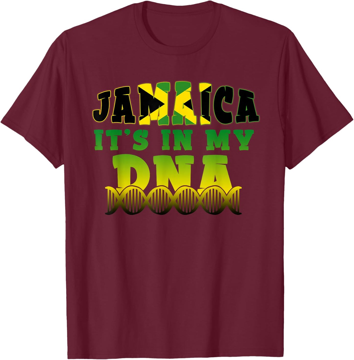 Jamaican Flag Jamaica It`s In My DNA Men Women Kids Gift T-Shirt - T-Shirt | Maroon
