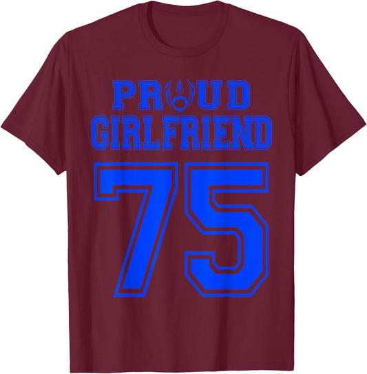 Custom Proud Football Girlfriend Number 75 B Personalized T-Shirt - T-Shirt | Maroon
