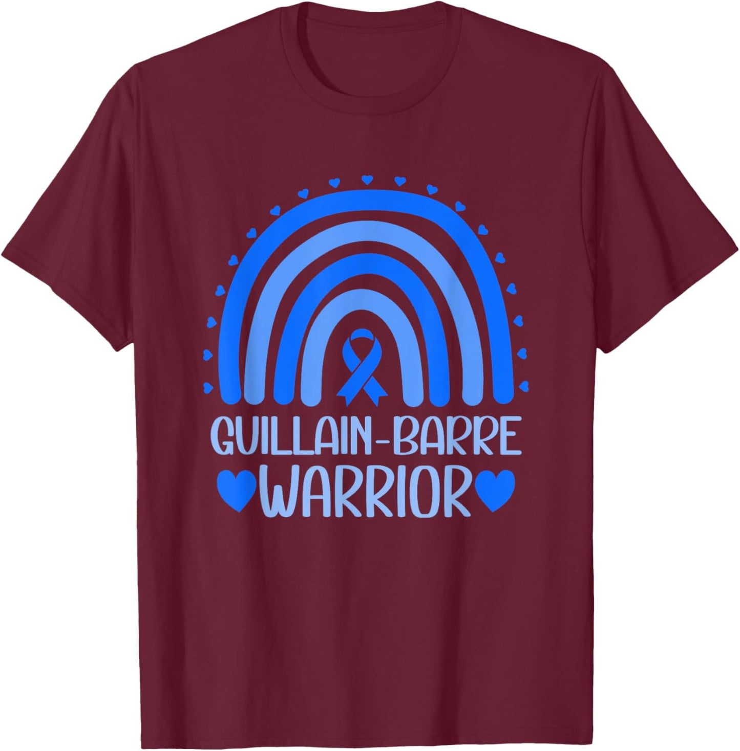 Guillain-Barre Syndrome Warrior Guillain-Barre Awareness T-Shirt - T-Shirt | Maroon
