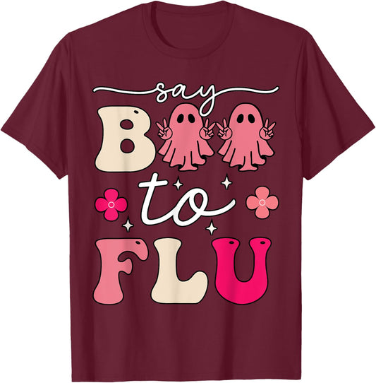 Say Boo To The Flu Funny Halloween Cute Ghost Nurse Boo Flu T-Shirt - T-Shirt | Maroon