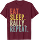 Eat Sleep Rally Repeat Lustiges Rallye-Fahrgeschenk Rallye-Auto T-Shirt - T-Shirt | Maroon