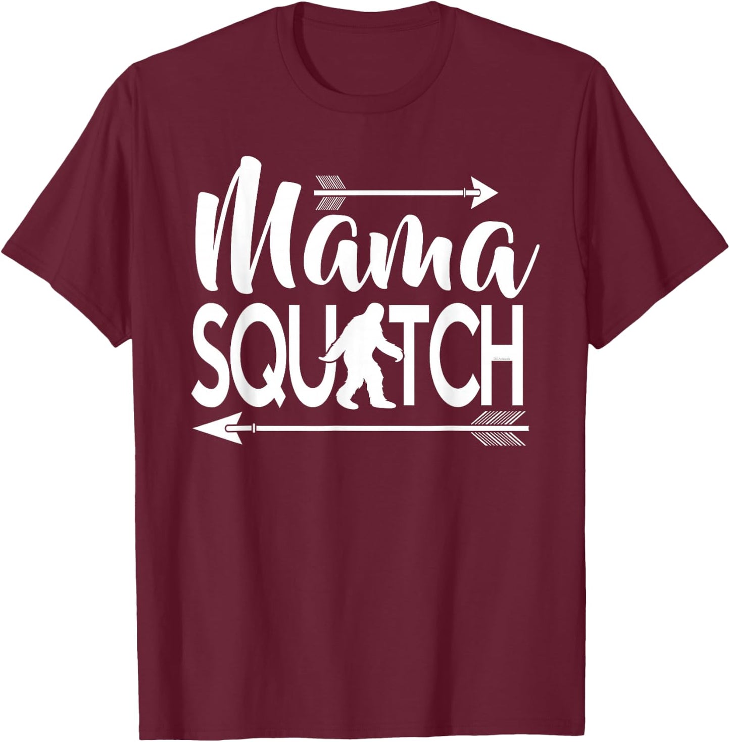 Mama Squatch Shirt Bigfoot Sasquatch Gifts for Mom T-Shirt - T-Shirt | Maroon