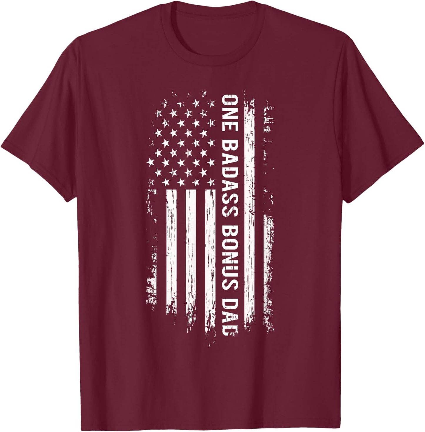 Step Dad Fathers Day - One Badass Bonus Dad T-Shirt - T-Shirt | Maroon