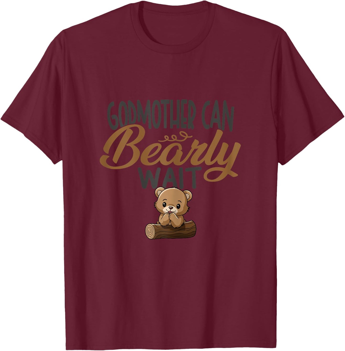 Godmother Can Bearly Wait Baby Shower T-Shirt - T-Shirt | Maroon