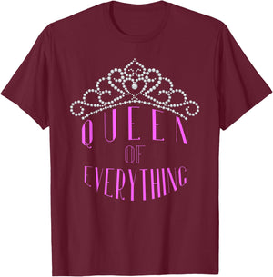 Queen of Everything Tiara Crown Jewels Royal Diamond T-Shirt - T-Shirt | Maroon