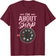 I'm About To Snap Job Photography Photographer Camera T-Shirt - T-Shirt | Maroon