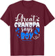 Gender Reveal Great Grandpa Says Boy Matching Family Baby T-Shirt - T-Shirt | Maroon
