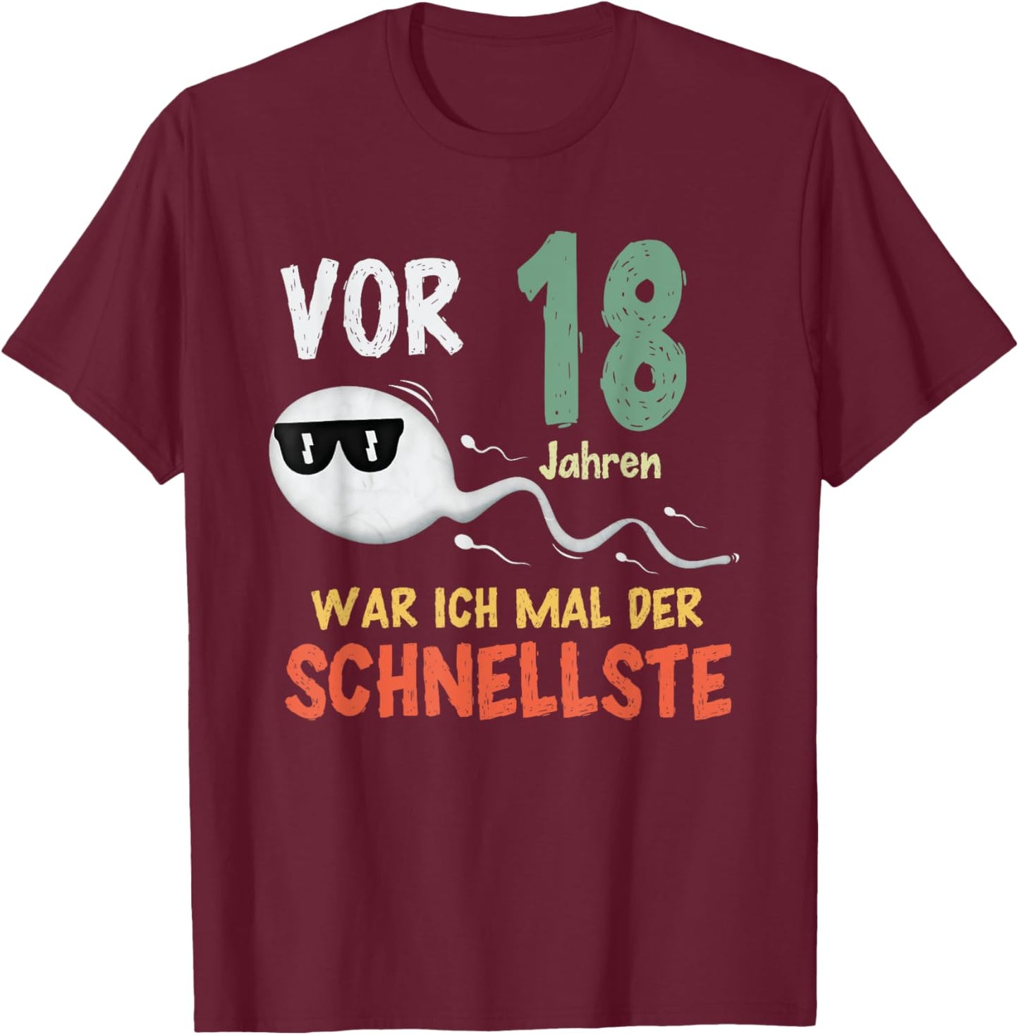 Vor 18 Jahren war ich mal der Schnellste, Lustiges Geburtsta T-Shirt - T-Shirt | Maroon