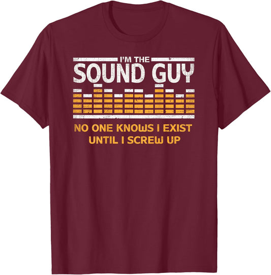 I'm The Sound Guy Funny Audio Tech Sound Engineer T-Shirt - T-Shirt | Maroon